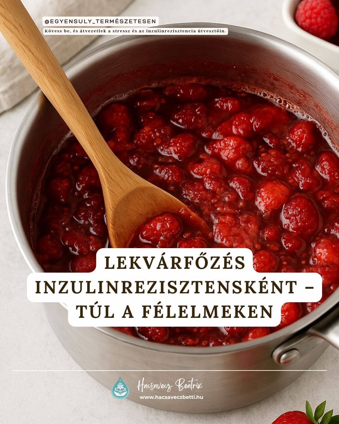 Cukormentes lekvárfőzés inzulinrezisztensként