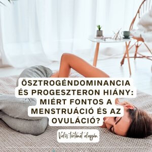osztrogendominancia-es-progeszteron-hiany