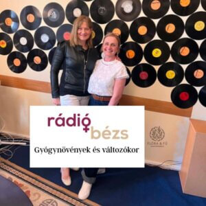 Rádió Bézs Korzó: Gyógynövények és változókor